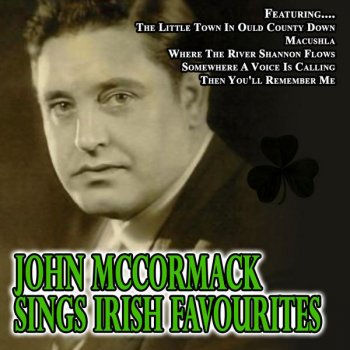 John McCormack The Little Town In Ould County Down