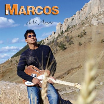 Marcos Mi Dolor, Mi Sueño, Mi Amor