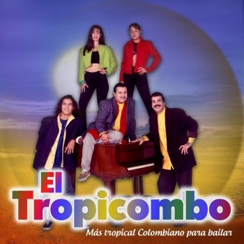 El Tropicombo Mi Amor Es Grande