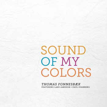 Thomas Fonnesbæk feat. Lars Jansson & Paul Svanberg You and Me