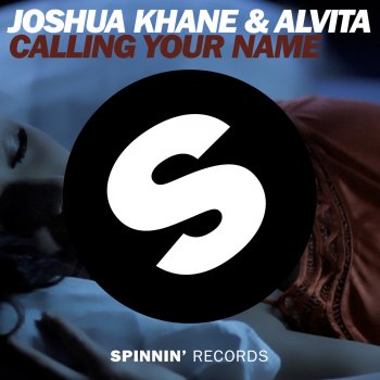 Joshua Khane & Alvita Calling Your Name (Radio Edit)