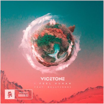 Vicetone feat. BullySongs I Feel Human