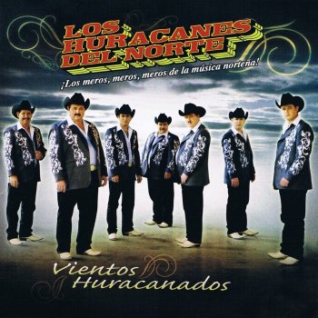 Los Huracanes del Norte Me Parte El Alma