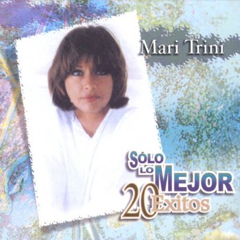 Mari Trini El Desamor