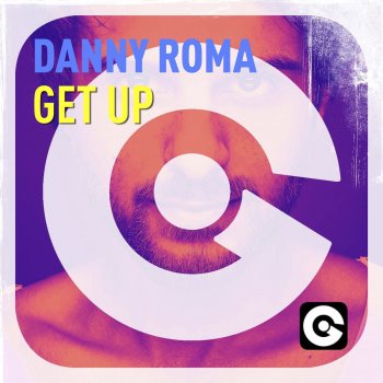 Исполнитель Danny Roma, альбом Get Up