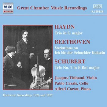Franz Schubert, Pablo Casals, Alfred Cortot & Jacques Thibaud Piano Trio No. 1 in B-Flat Major, Op. 99, D. 898: II. Andante un poco mosso