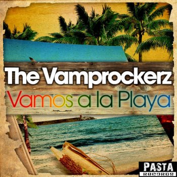 The Vamprockerz Vamos a la Playa (DJ Gollum Rmx Edit)