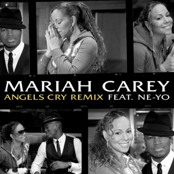 Mariah Carey feat. Ne-Yo Angels Cry (Remix)