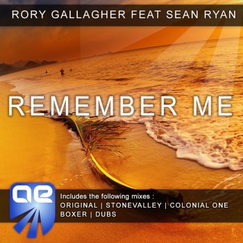 Rory Gallagher feat. Sean Ryan Remember Me (Original Dub Mix)