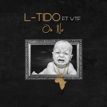 L Tido feat. WTF Oh No