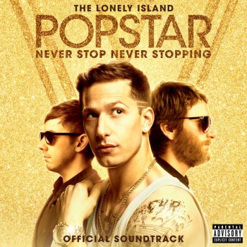 The Lonely Island I'm A Weirdo - From "Popstar: Never Stop Never Stopping" Original Motion Picture Soundtrack