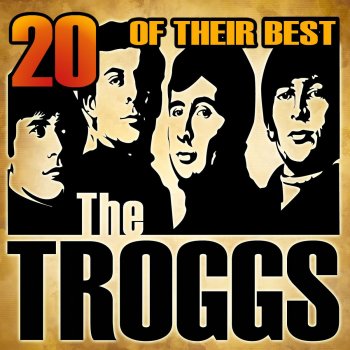 The Troggs With A Girl Like You - Re-Recording