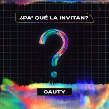 Cauty Pa Que La Invitan