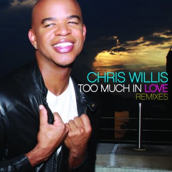 Chris Willis Too Much in Love (Gina Star Dub Mix)