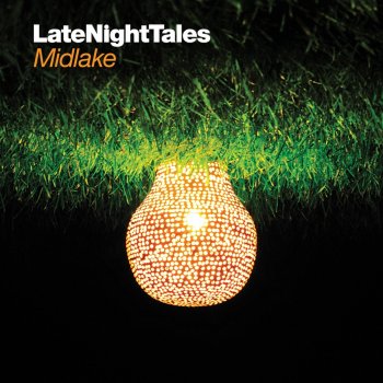Midlake Late Night Tales: Midlake (Continuous Mix)