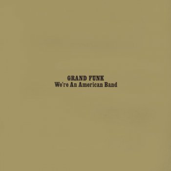 Grand Funk Railroad Hooray