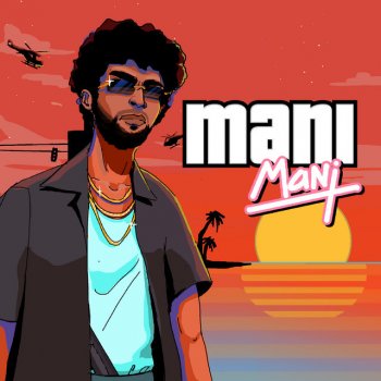 Mani feat. Sevn Alias Sick