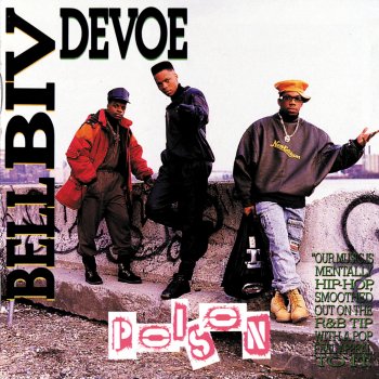 Bell Biv DeVoe Let Me Know Something?!