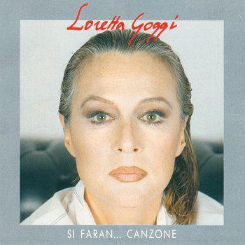 Loretta Goggi Si faran... canzone