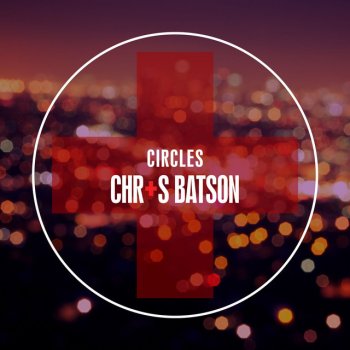 Chris Batson Circle