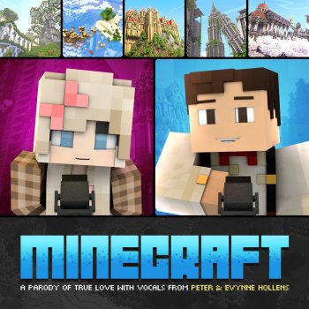 Peter Hollens feat. Evynne Hollens 'Minecraft' ft. Peter & Evynne Hollens