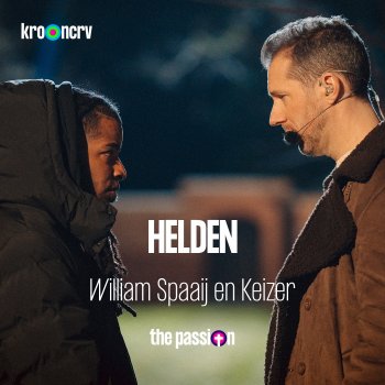 The Passion feat. Keizer & William Spaaij Helden