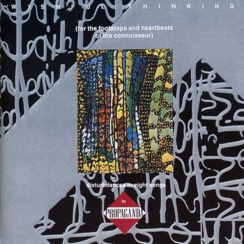 Propaganda Loved (There)