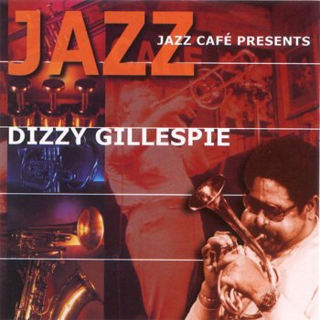 Dizzy Gillespie Sweet Stuff