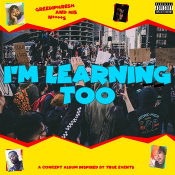 Greediphresh Higher Learning (feat. Ajani Jones)