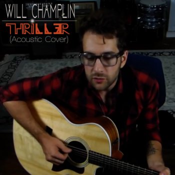 Will Champlin Thriller (Acoustic Version)