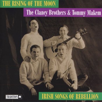 The Clancy Brothers & Tommy Makem Rising of the Moon