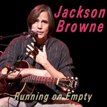 Jackson Browne You Love the Thunder