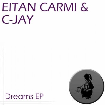 Eitan Carmi feat. C-Jay Dreams (Tash vs Toni Manga Remix)