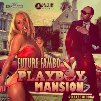 Future Fambo Playboy Mansion