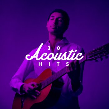 Acoustic Hits Truly Madly Deeply