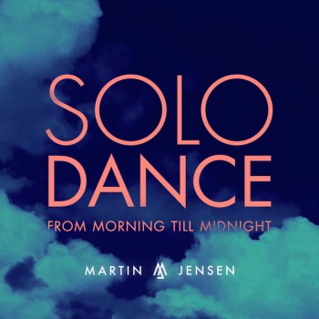 Martin Jensen Solo Dance (Acoustic Mix)