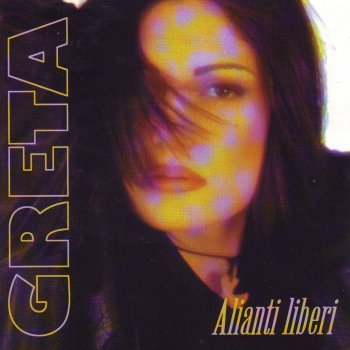 Исполнитель Greta, альбом Alianti Liberi