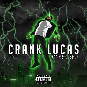 Crank Lucas Higher Self