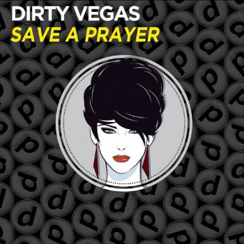 Dirty Vegas Save a Prayer (Luca Guerrieri Dub)