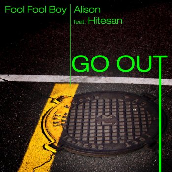 Fool Fool Boy & Alison Go Out (Original Radio Edit)