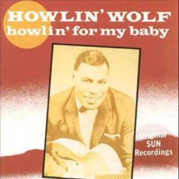 Howlin’ Wolf C.V. Wine Blues