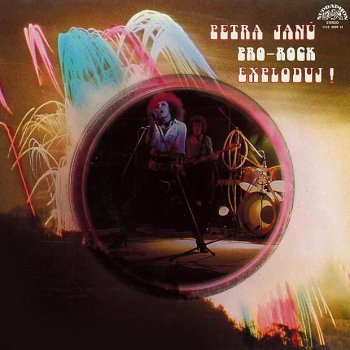 Petra Janů, C & K Vocal & Pro-rock Exploduj!