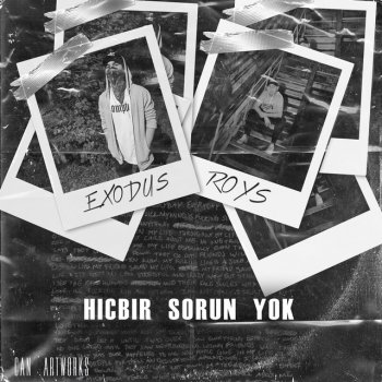 Exodus feat. Roys Hiçbir Sorun Yok