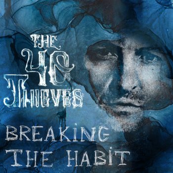 The 40 Thieves Breaking The Habit