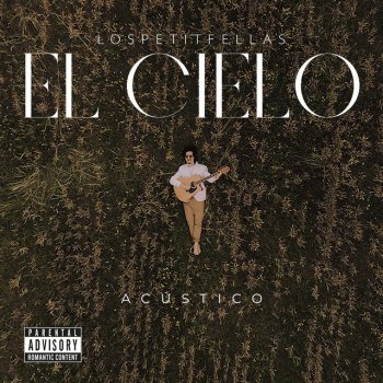 LosPetitFellas El Cielo - Acústico