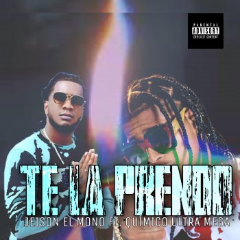 Jeison El Mono Te la Prendo (feat. Quimico UltraMega)