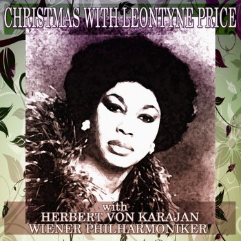 Leontyne Price Hark! The Hearald Angels Sing (with Herbert Von Karajan & Wiener Philharmoniker)