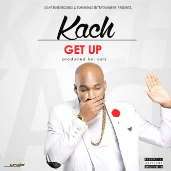 Kach Get Up