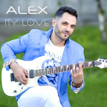 Alex My Love