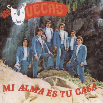 Los Muecas Mi Alma es Tu Casa